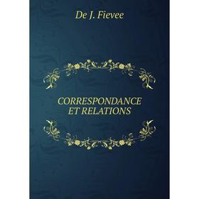 

Книга Correspondance et relations