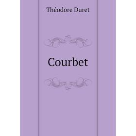 

Книга Courbet