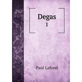 

Книга Degas 1