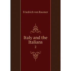 

Книга Italy and the Italians 2