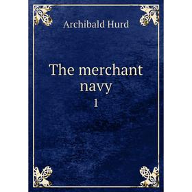 

Книга The merchant navy 1