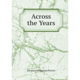 

Книга Across the Years