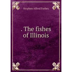 

Книга The fishes of Illinois