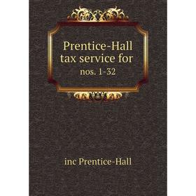 

Книга Prentice-Hall tax service for nos. 1-32