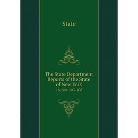

Книга The State Department Reports of the State of New York 18, nos. 103-108