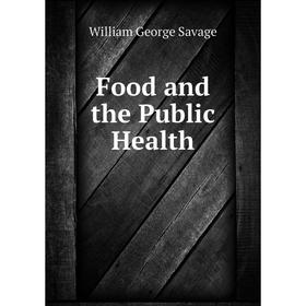 

Книга Food and the Public Health