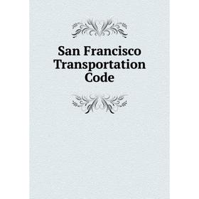 

Книга San Francisco Transportation Code