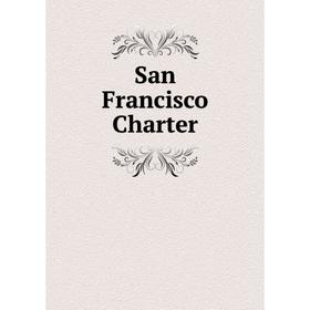 

Книга San Francisco Charter