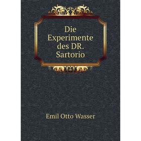 

Книга Die Experimente des DR. Sartorio