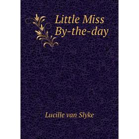 

Книга Little Miss By-the-day