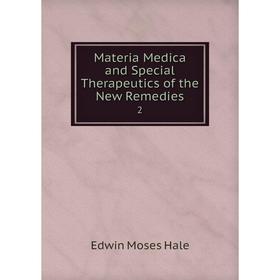 

Книга Materia Medica and Special Therapeutics of the New Remedies2