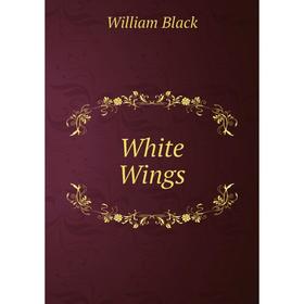 

Книга White Wings