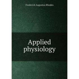 

Книга Applied physiology
