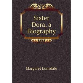 

Книга Sister Dora, a Biography