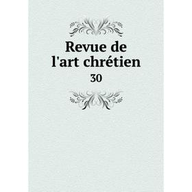 

Книга Revue de l'art chrйtien
