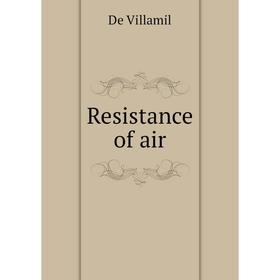 

Книга Resistance of air
