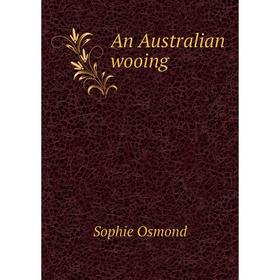 

Книга An Australian wooing