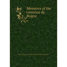 

Книга Memoires of the comtesse de Boigne