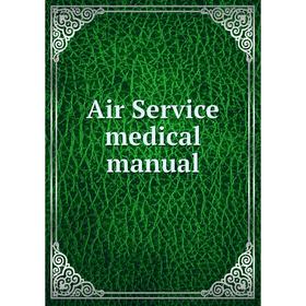 

Книга Air Service medical manual