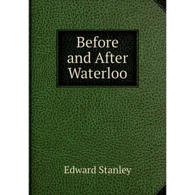 

Книга Before and After Waterloo