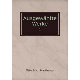 

Книга Ausgewдhlte Werke