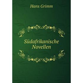 

Книга Sьdafrikanische Novellen