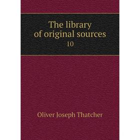 

Книга The library of original sources