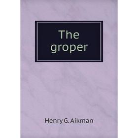 

Книга The groper