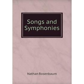 

Книга Songs and Symphonies