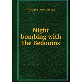 

Книга Night bombing with the Bedouins