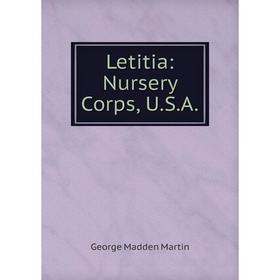 

Книга Letitia: Nursery Corps, USA
