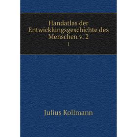 

Книга Handatlas der Entwicklungsgeschichte des Menschen v. 21