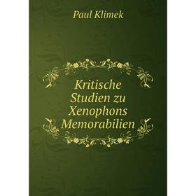 

Книга Kritische Studien zu Xenophons Memorabilien