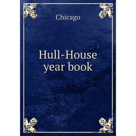 

Книга Hull-House year book