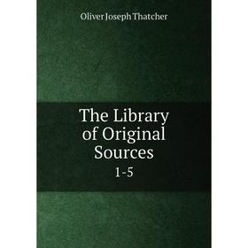 

Книга The Library of Original Sources