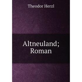 

Книга Altneuland; Roman