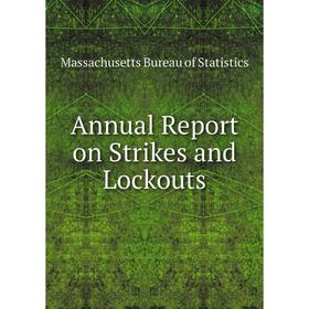 

Книга Annual Report on Strikes and Lockouts