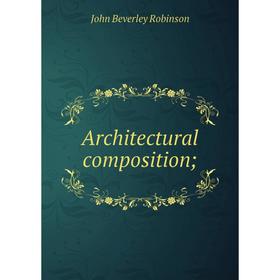 

Книга Architectural composition