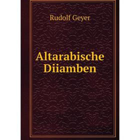 

Книга Altarabische Diiamben