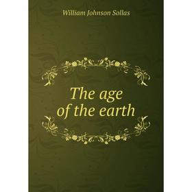 

Книга The age of the earth