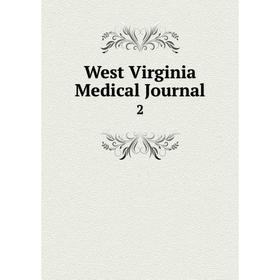 

Книга West Virginia Medical Journal