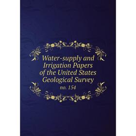 

Книга Water-supply and Irrigation Papers of the United States Geological Surveyno