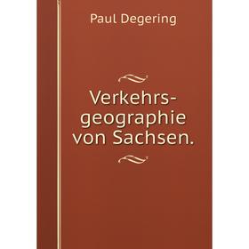 

Книга Verkehrs-geographie von Sachsen