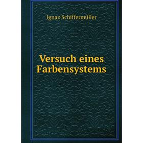 

Книга Versuch eines Farbensystems