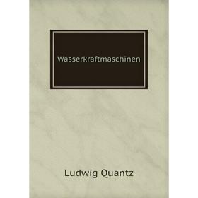 

Книга Wasserkraftmaschinen