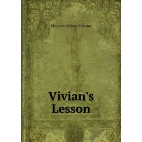 

Книга Vivian's Lesson