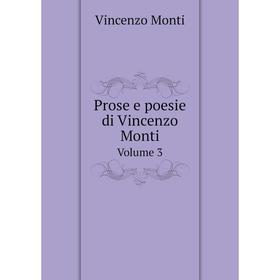 

Книга Prose e poesie di Vincenzo Monti Volume 3