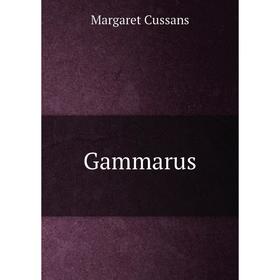 

Книга Gammarus