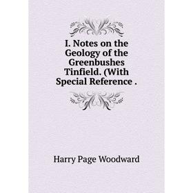 

Книга I. Notes on the Geology of the Greenbushes Tinfield