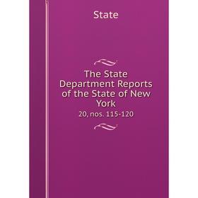 

Книга The State Department Reports of the State of New York 20, nos. 115-120